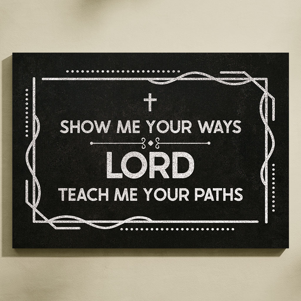 Show Me Your Ways, Lord, Teach Me Your Paths