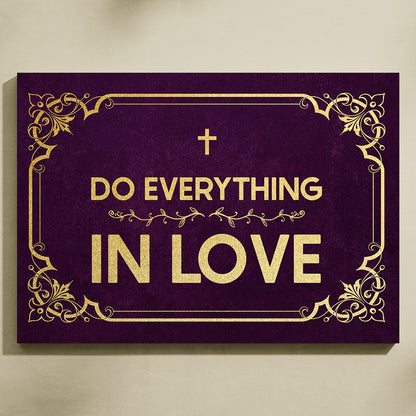 Do Everything In Love