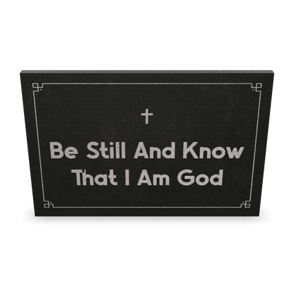 Be Still And Know That I Am God