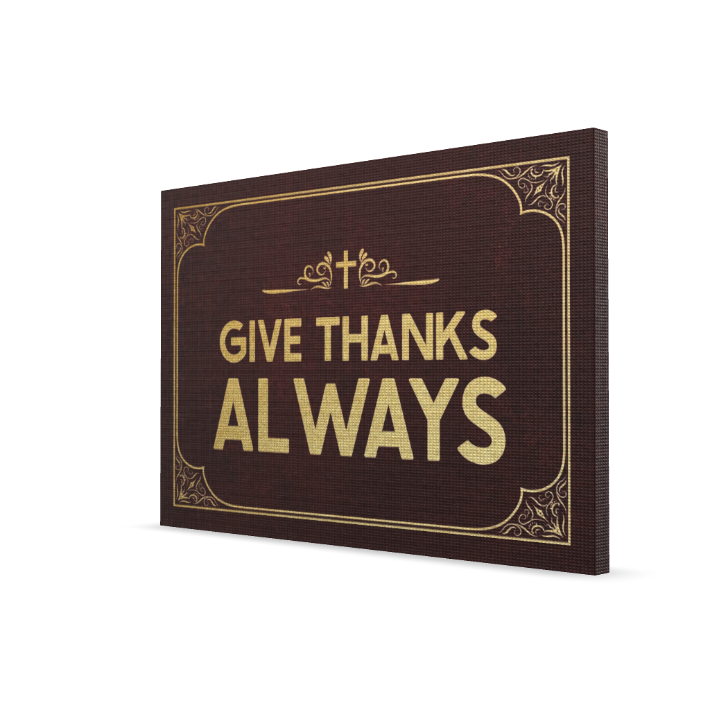 Give Thanks Always