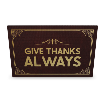 Give Thanks Always