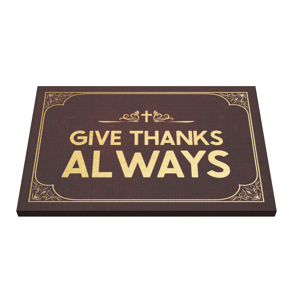 Give Thanks Always