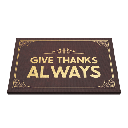 Give Thanks Always