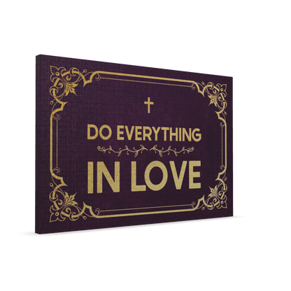 Do Everything In Love