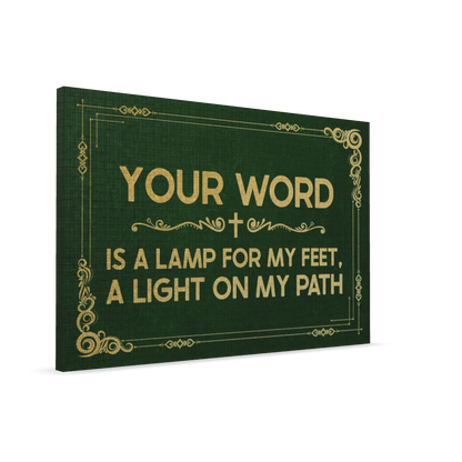 Your Word Is A Lamp For My Feet, A Light On My Path