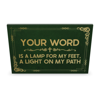 Your Word Is A Lamp For My Feet, A Light On My Path