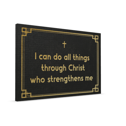 I can do all things through Christ who strengthens me