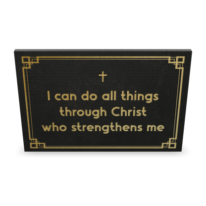 I can do all things through Christ who strengthens me