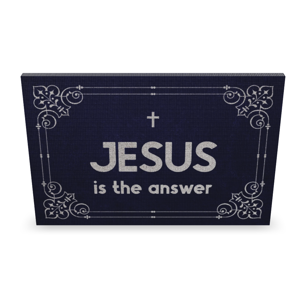 Jesus Is The Answer