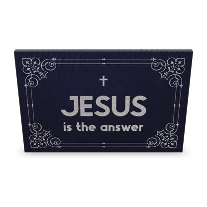 Jesus Is The Answer